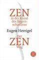 Zen in der Kunst des Bogenschießens/ der Zen-Weg