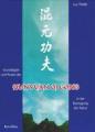Grundlagen und Praxis des Hunyuan Qigong.